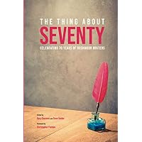 THE THING ABOUT SEVENTY
