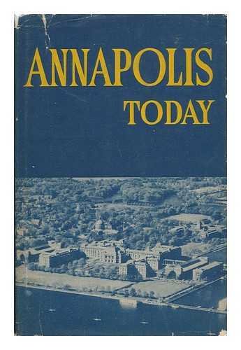 Annapolis today B0007E0DBK Book Cover