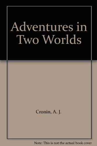 Adventures in Two Worlds B000K0IPSY Book Cover