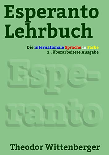 Esperanto-Lehrbuch: Die internationale Sprache in Farbe