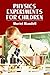 Physics Experiments for Children (Dover Science For Kids)