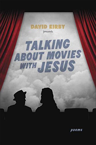 Talking about Movies with Jesus: Poems (Southern Messenger Poets)