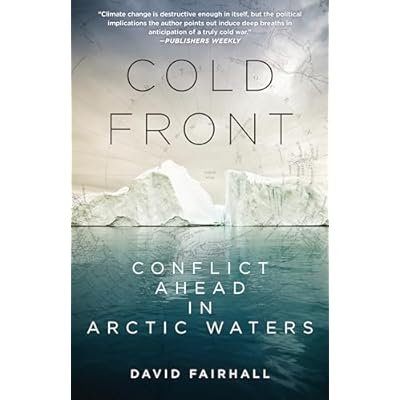 Cold Front: Conflict Ahead in Arctic Waters