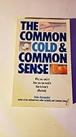 Common Cold & Common Sense 0911638040 Book Cover