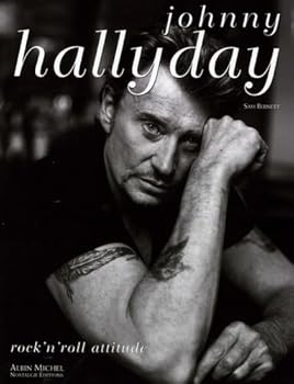 Hardcover Johnny Hallyday: Rock'n'roll attitude [French] Book