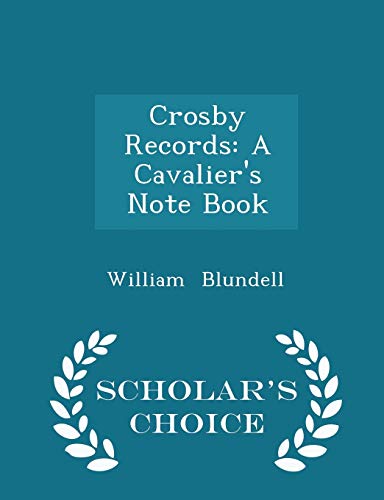 Crosby Records: A Cavalier's Note Book - Schola... 1297251040 Book Cover