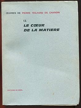 Paperback Oeuvres complètes, tome 13: Le Coeur de la matière [French] Book