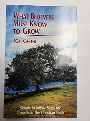 What Believers Must Know to Grow 0926284010 Book Cover