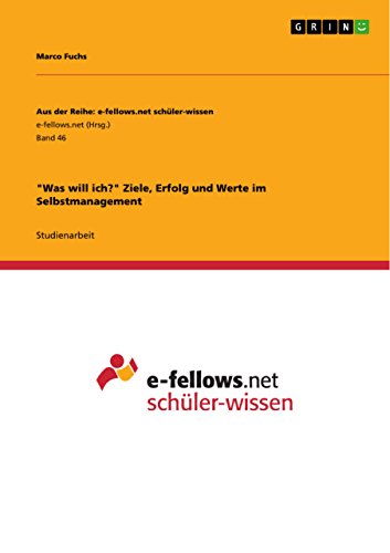 "Was will ich?" Ziele, Erfolg und Werte im Selbstmanagement (German Edition)