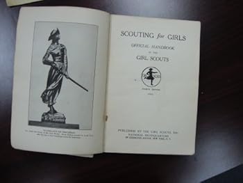 Scouting For Girls...Official Handbook Of The Girl Scouts