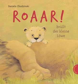 Hardcover Roaar!, brüllt der kleine Löwe [German] Book