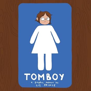 Tomboy: A Graphic Memoir