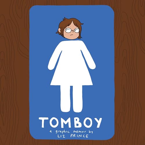 Tomboy: A Graphic Memoir B0DFZMZMFM Book Cover