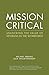 Mission Critical: Unlocking the Value of Veterans in the Workforce (Center for Talent Innovation)