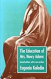 The Education of Mrs. Henry Adams
