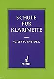 griffe klarinette deutsches system von Willy Schneider Schule für Klarinette: Deutsches und Böhm-System auch zum Selbstunterricht. Klarinette.