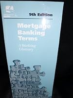 Mortgage Banking Terms 9th Edition 1575990911 Book Cover
