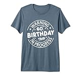 Warning 60th Birthday Trip in Progress Funny 60 Years Old Men's Premium Tri-Blend T-Shirt, Slate Grey, Large