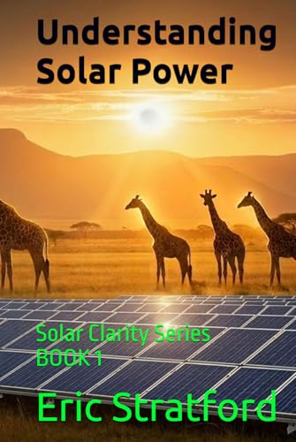 Understanding Solar Power: Solar Clarity Series image 2