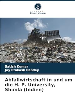 Abfallwirtschaft in und um die H. P. University, Shimla (Indien) (German Edition)