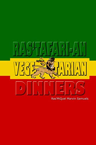 Ras'tafari-an Vegetarian Dinners