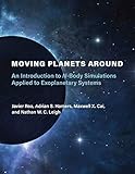 Moving Planets Around: An Introduction to N-Body Simulations Applied to Exoplanetary Systems