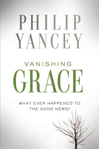 Vanishing Grace: What Ever Happened to the Good News? Hardcover October 21, 2014 Vanishing Grace: What Ever Happened to the Good News? Hardcover October 21, 2014
