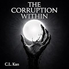 The Corruption Within Audiolibro Por C. L. Kan arte de portada