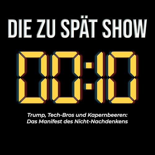 Trump, Tech-Bros und Kapernbeeren: Das Manifest des Nicht-Nachdenkens