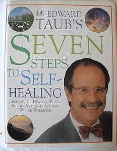 Seven Steps to Self-Healing: Edward Taub: 9780789433763: Amazon.com: Books