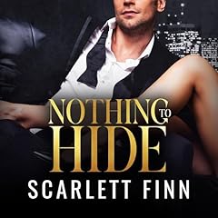 Nothing to Hide Audiolibro Por Scarlett Finn arte de portada