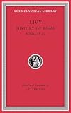History of Rome, Volume VI: Books 2325 (Loeb Classical Library)