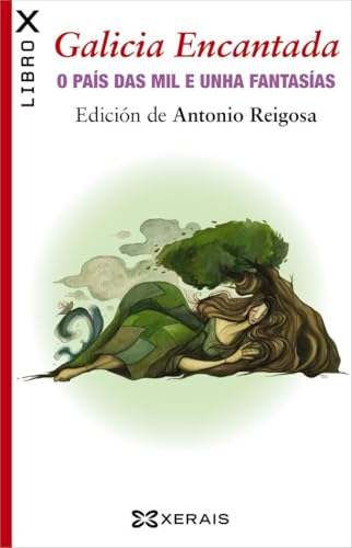 Galicia Encantada: O país das mil e unha fantasías (EDICIÓN LITER...
