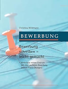 Paperback Bewerbung schreiben leicht gemacht [German] Book