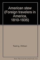 American stew (Foreign travelers in America, 1810-1935) 0405054750 Book Cover
