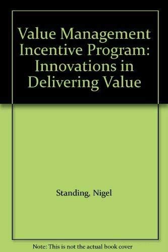 Value Management Incentive Program: Innovations in Delivering Value