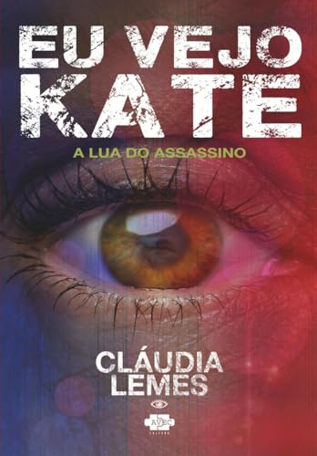 Eu vejo Kate: a lua do assassino