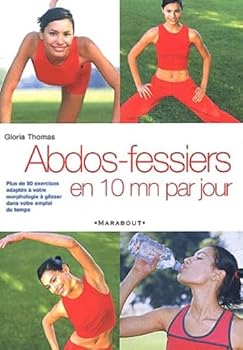 Paperback Abdos-Fessiers en 10 min par jour (Santé - Forme - Sexualité) [French] Book