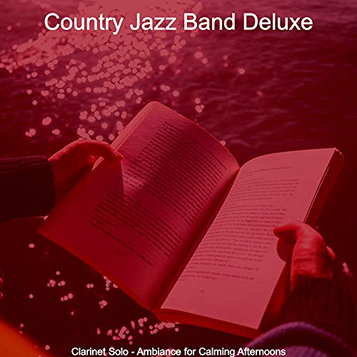 Clarinet Solo - Ambiance for Calming Afternoons de Country Jazz Band ...