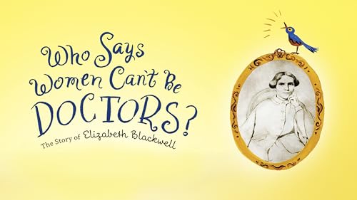 Who Says Women Can't Be Doctors? The Story of Elizabeth Blackwell - Image 2