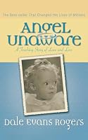 Angel Unaware: A Touching Story of Love and Loss