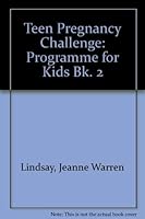 Teen Pregnancy Challenge, Book Two: Programs for Kids 0930934393 Book Cover