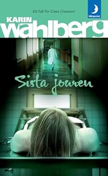 Paperback Sista jouren (av Karin Wahlberg) [Imported] [Paperback] (Swedish) (Claes Claesson, del 1) Book