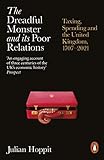 The Dreadful Monster and its Poor Relations: Taxing, Spending and the United Kingdom, 1707-2021