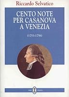 Cento note per Casanova a Venezia (1753-1756) 8873054838 Book Cover
