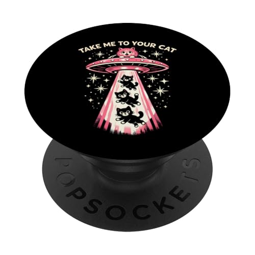 Take Me to Your Cat Retro UFO Alien Humour Space Art SciFi Go PopSockets PopGrip Adhésif