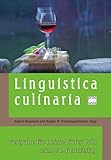  Linguistica Culinarica: Festgabe für Heinz Dieter Pohl zum 70. Geburtstag