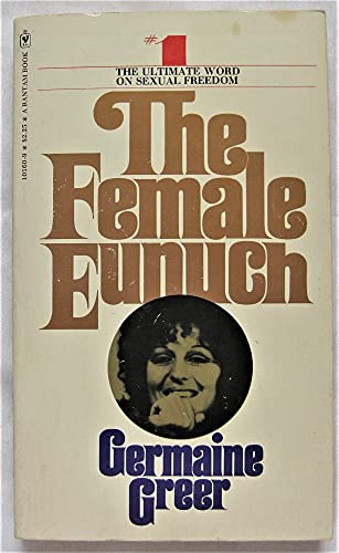 The Female Eunuch B000GSBFG4 Book Cover