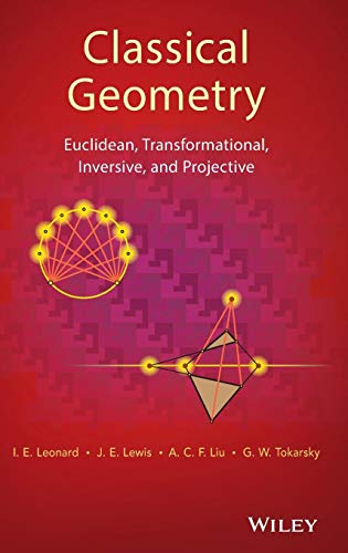 Classical Geometry: Euclidean, Transformational, Inversive, and Projective view 2