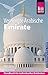 Reise Know-How Reiseführer Vereinigte Arabische Emirate (Abu Dhabi, Dubai, Sharjah, Ajman, Umm al-Quwain, Ras al-Khaimah und Fujairah)